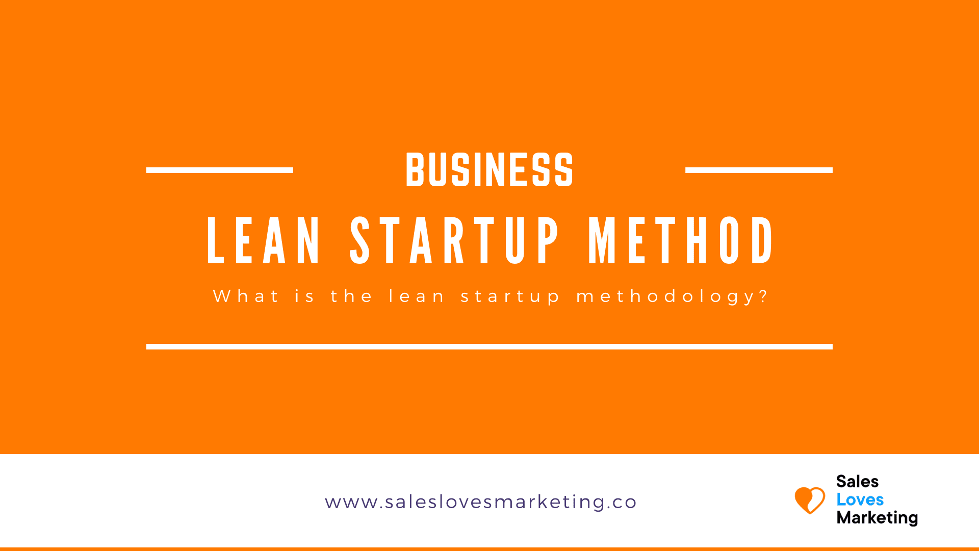What Is The Lean Startup Methodology?