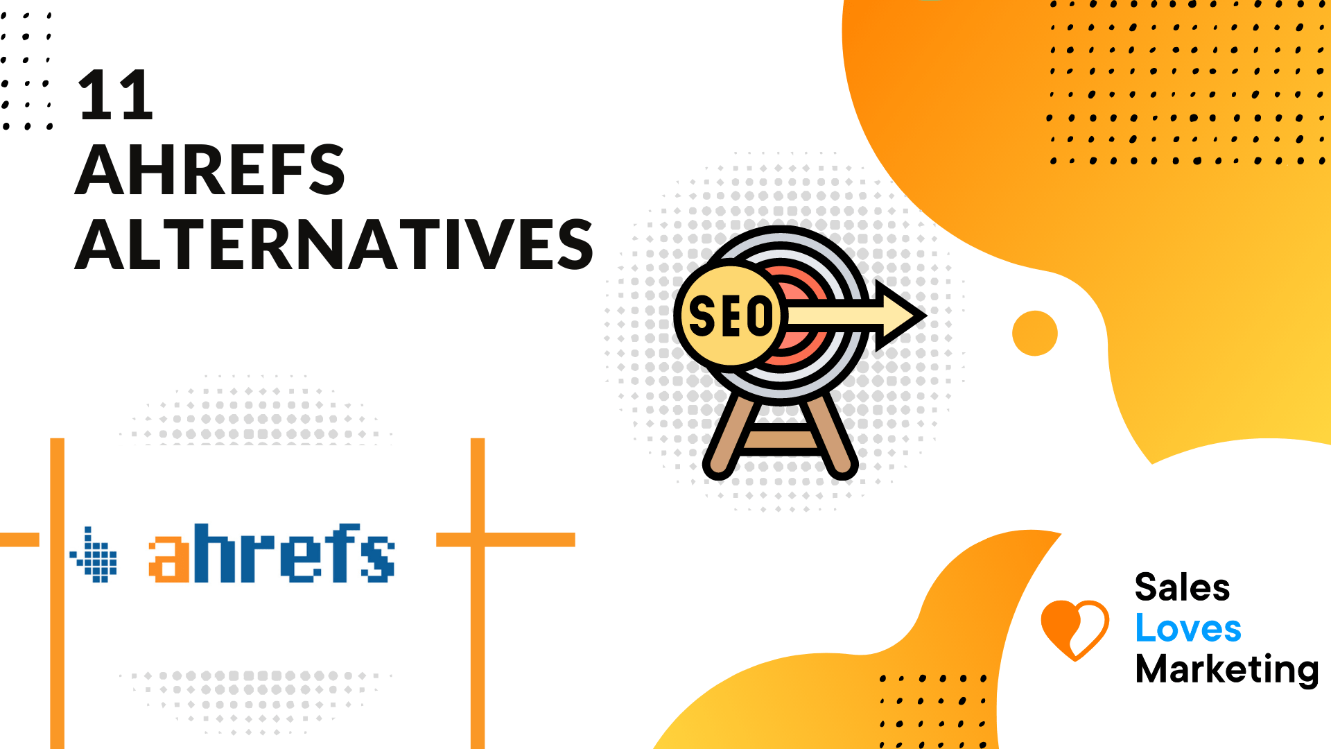 11 Ahrefs Alternatives For SEO: Free and Paid Alternatives For Marketers