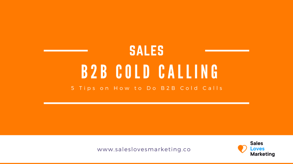 5 Tips on How to Do B2B Cold Calls
