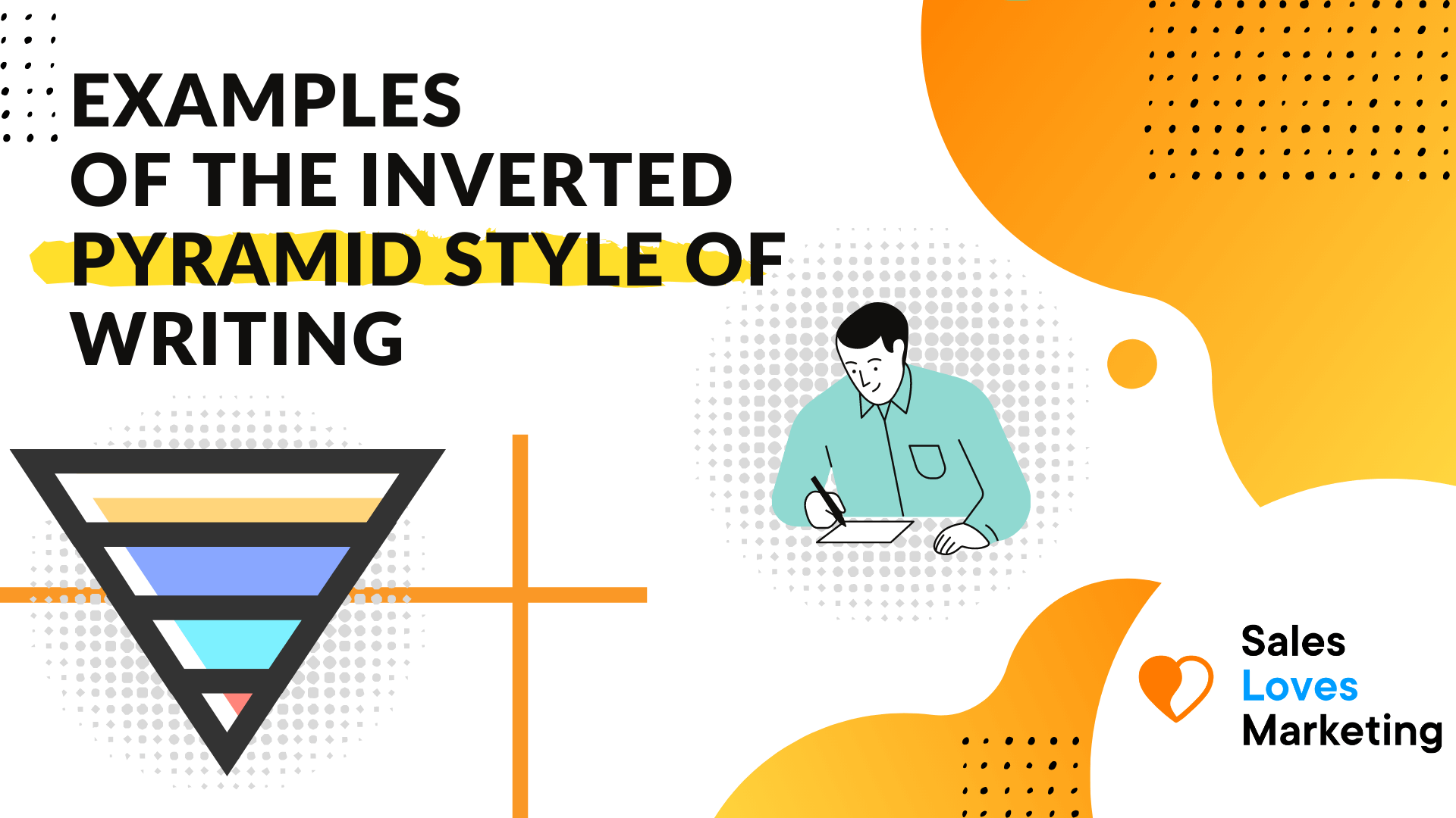 4 Examples of the Inverted Pyramid Style of Writing