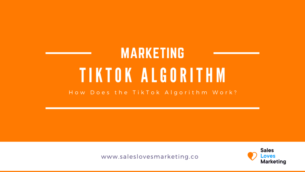 How Does the TikTok Algorithm Work?
