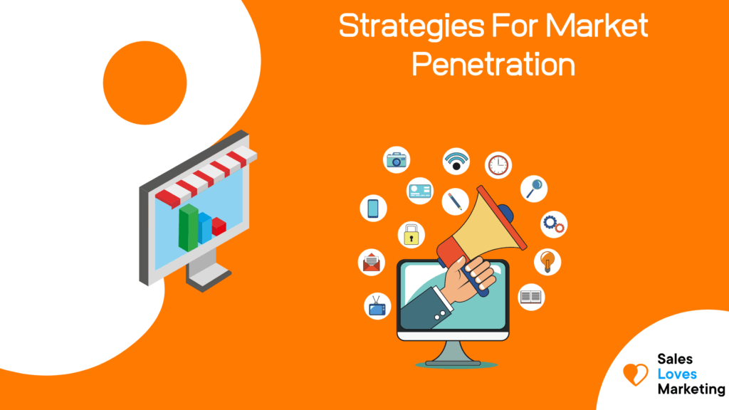 Strategies for Market Penetration To Increase Sales and Grow Your Online Business