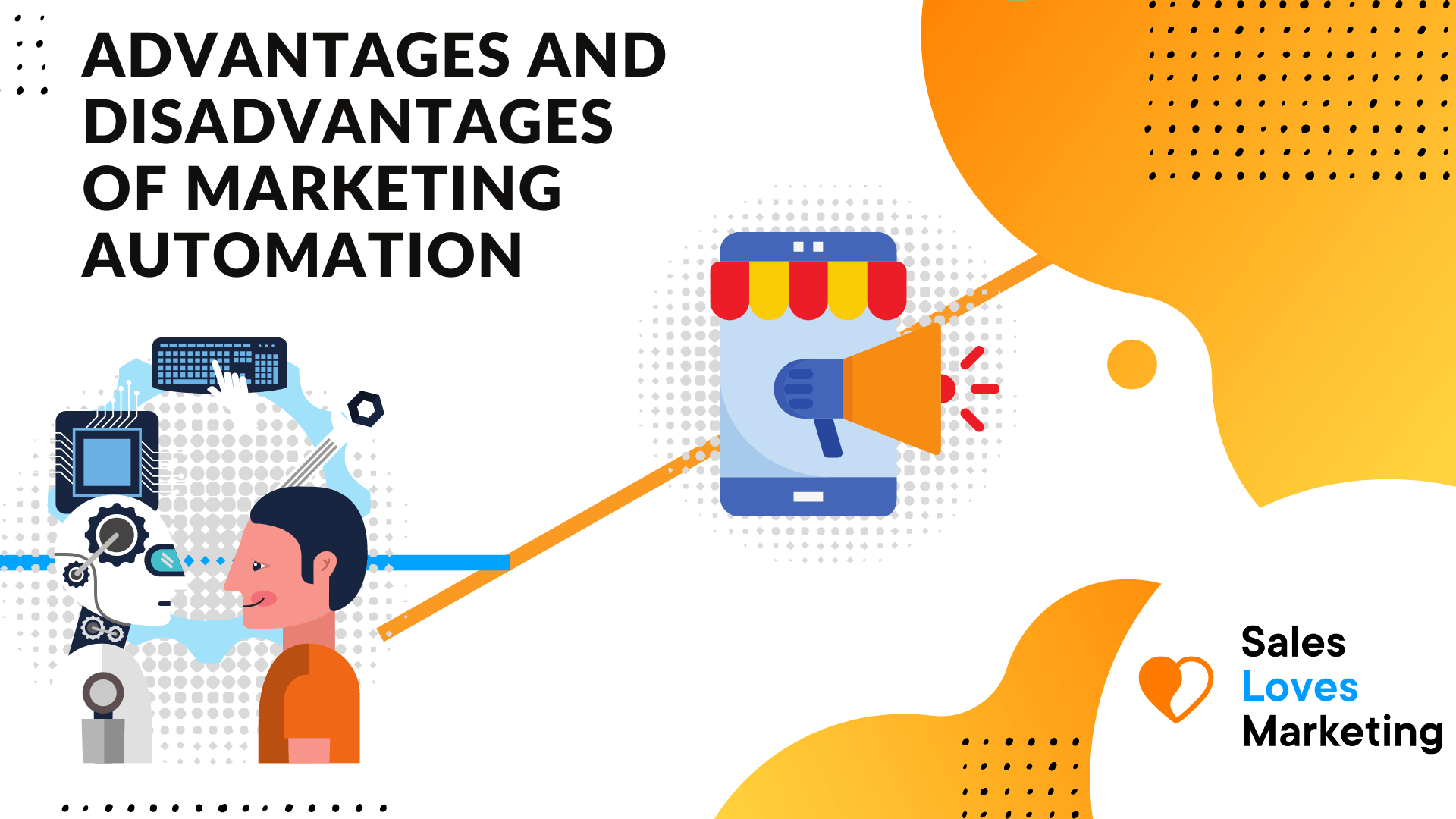 Advantages and Disadvantages of Marketing Automation