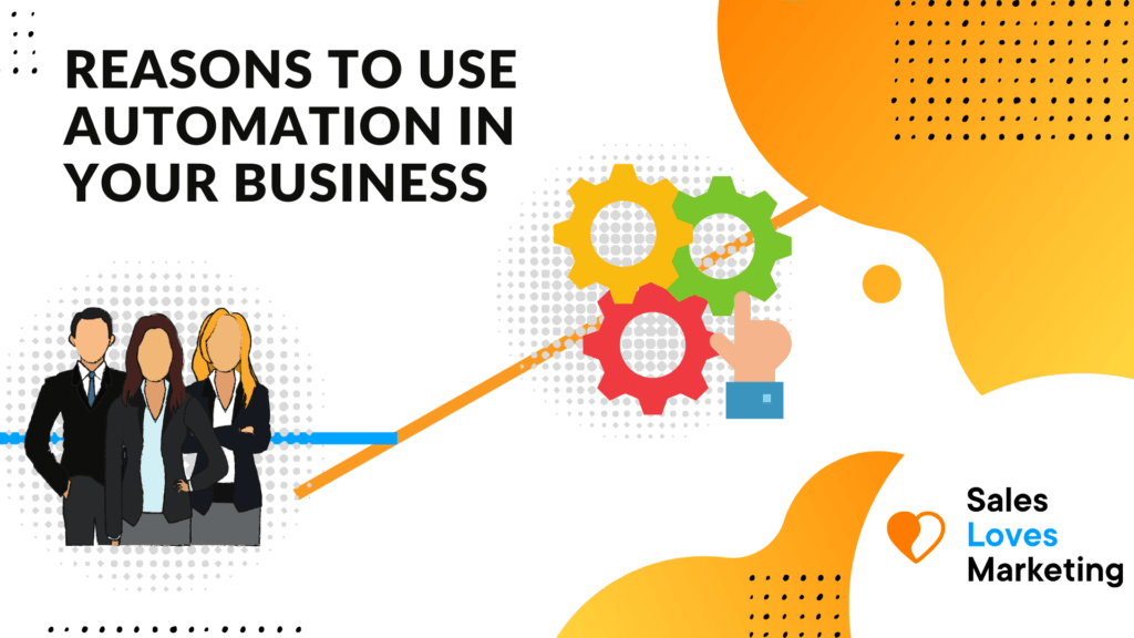 7 Reasons to Use Automation Inside Your Business Operations