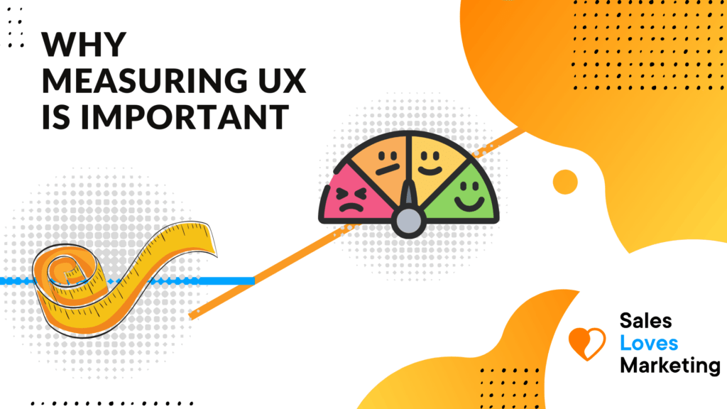 6 Reasons Why Measuring User Experience Is Important
