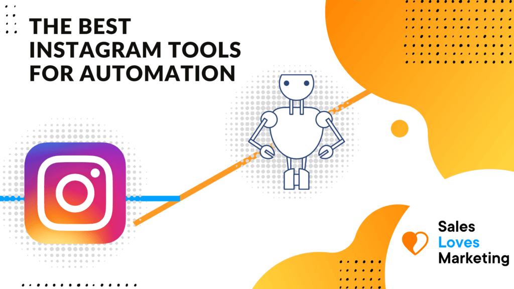 The Best Instagram Tools for Automation