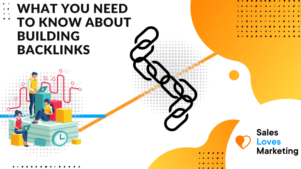Building Backlinks: What You Need To Know
