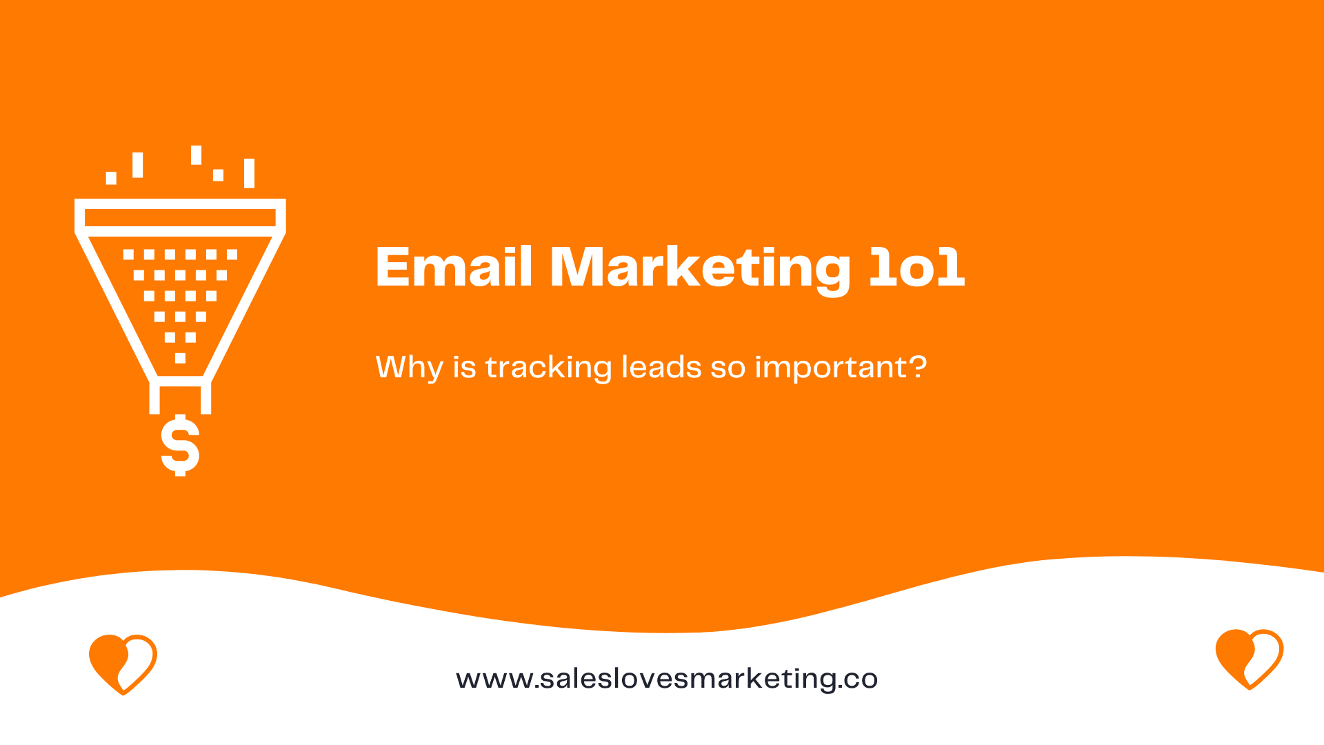 Email Marketing 101 Why Is Tracking Leads So Important 