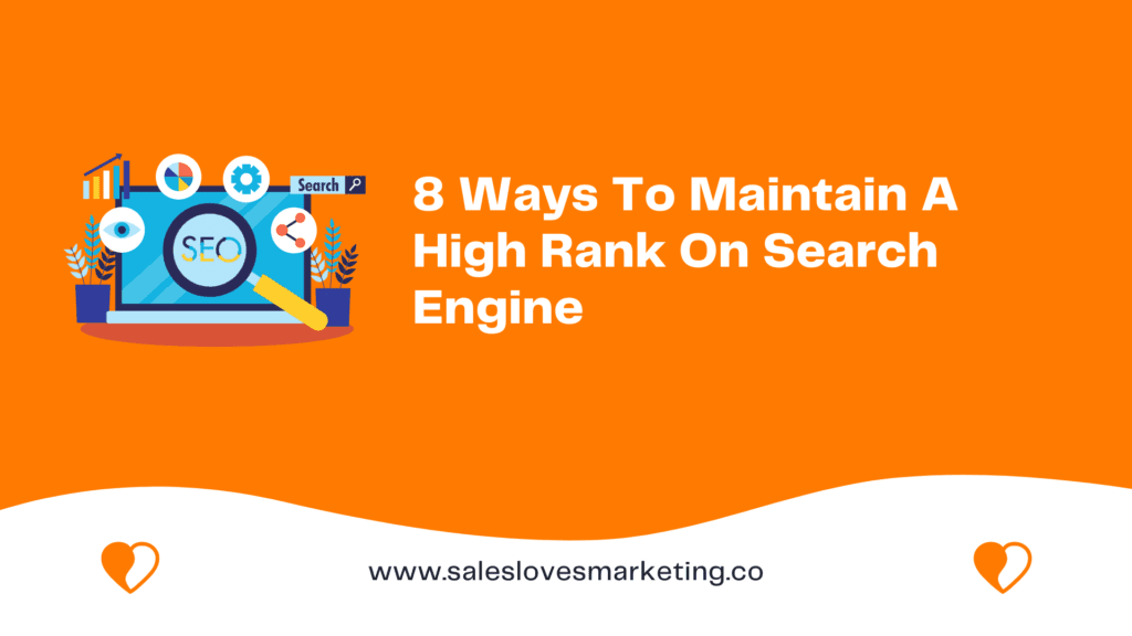 8 Ways To Maintain A High Rank On Search Engines￼