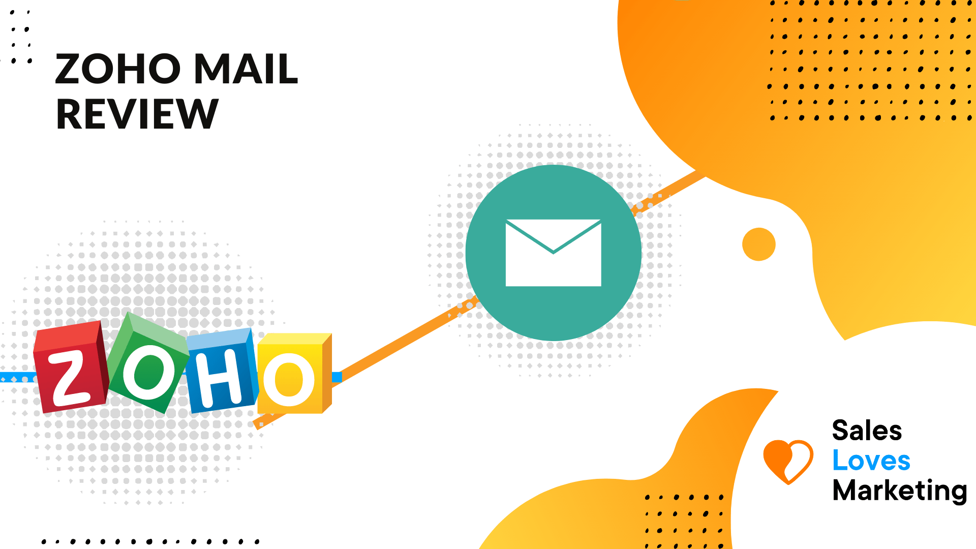 Zoho Mail Review 2022 [Features, Pricing, Benefits]