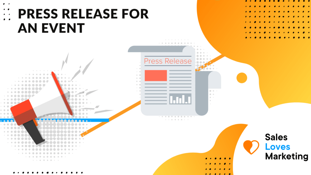 How to Write a Press Release For An Event – Step-By-Step