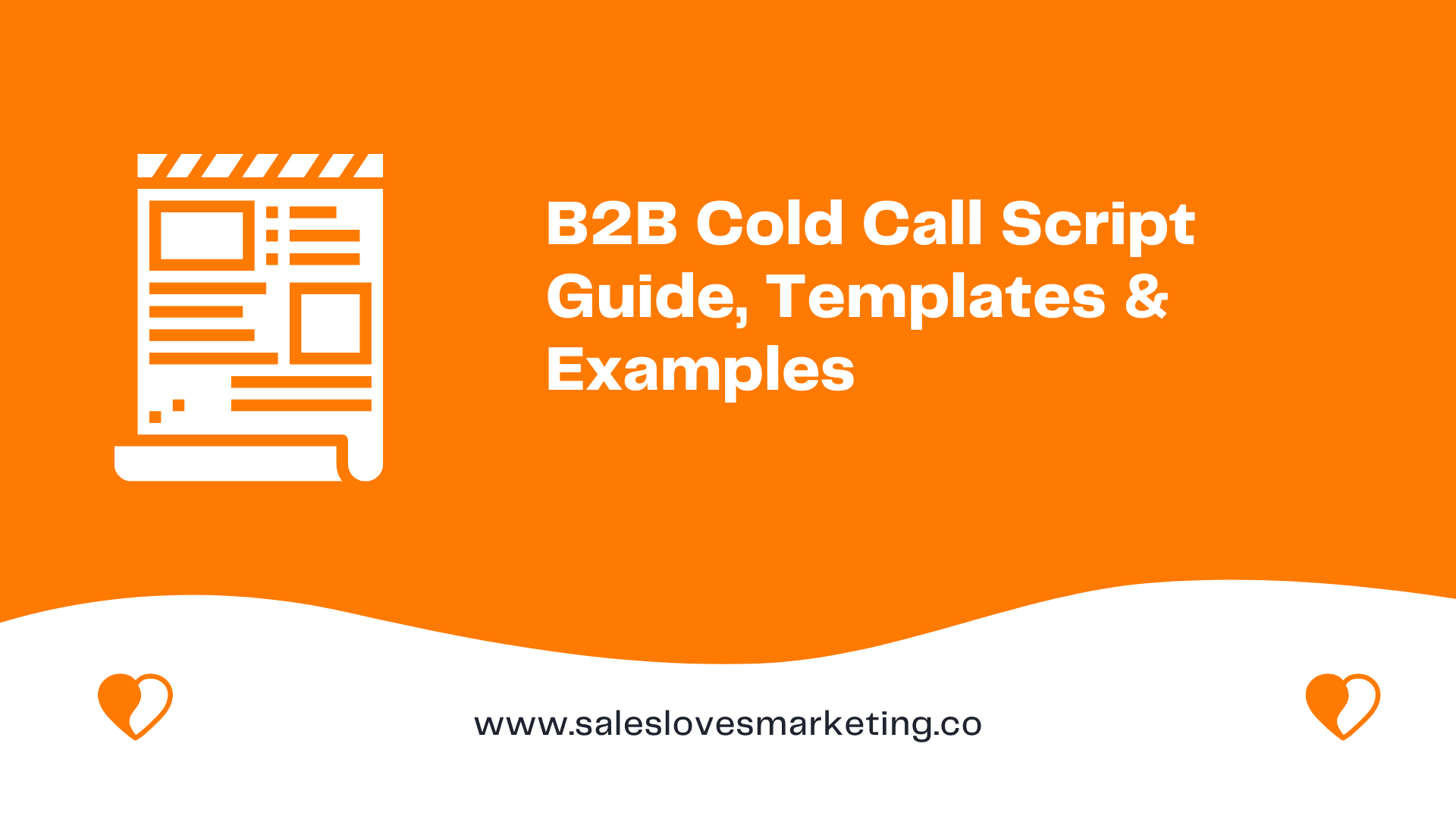 B2B Cold Call Script Guide, Templates & Examples