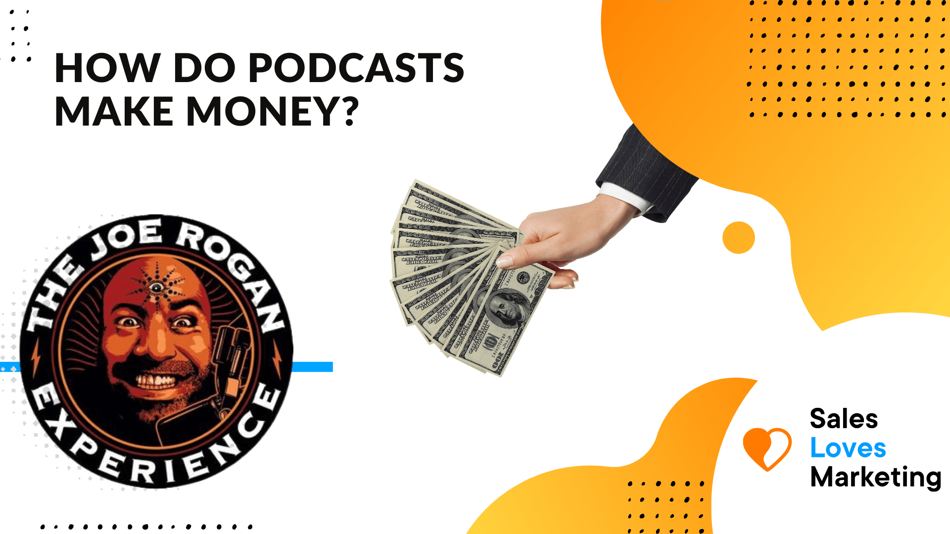 How Do Podcasts Make Money? – SalesLovesMarketing