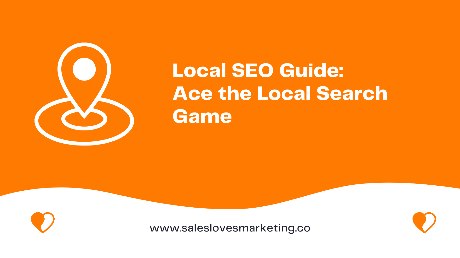 The Only Local SEO Guide You Need to Ace the Local Search Game