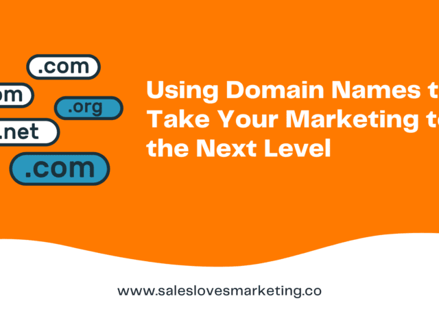Using Domain Names to Take Your Marketing to the Next Level