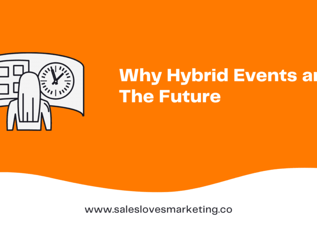 Why Hybrid Events are The Future