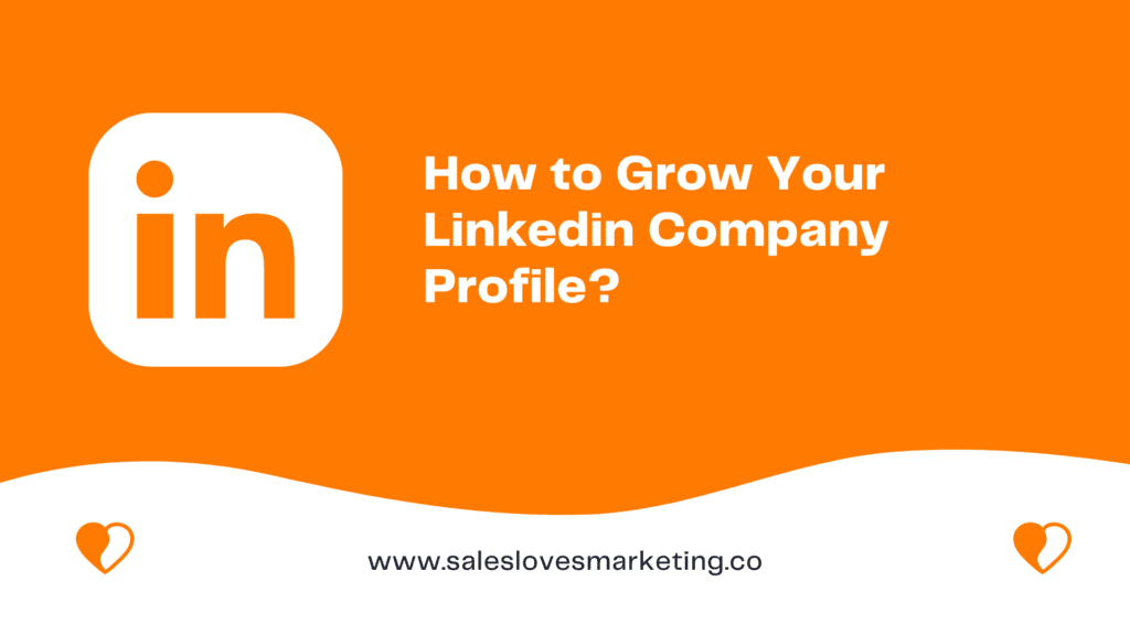 How to Grow Your Linkedin Company Profile? 