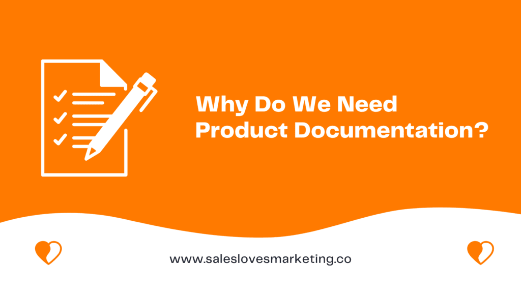 Why Do We Need Product Documentation? 