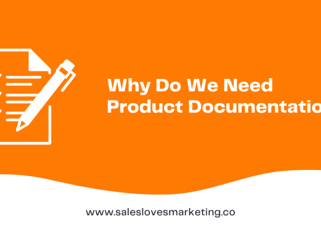 Why Do We Need Product Documentation? 