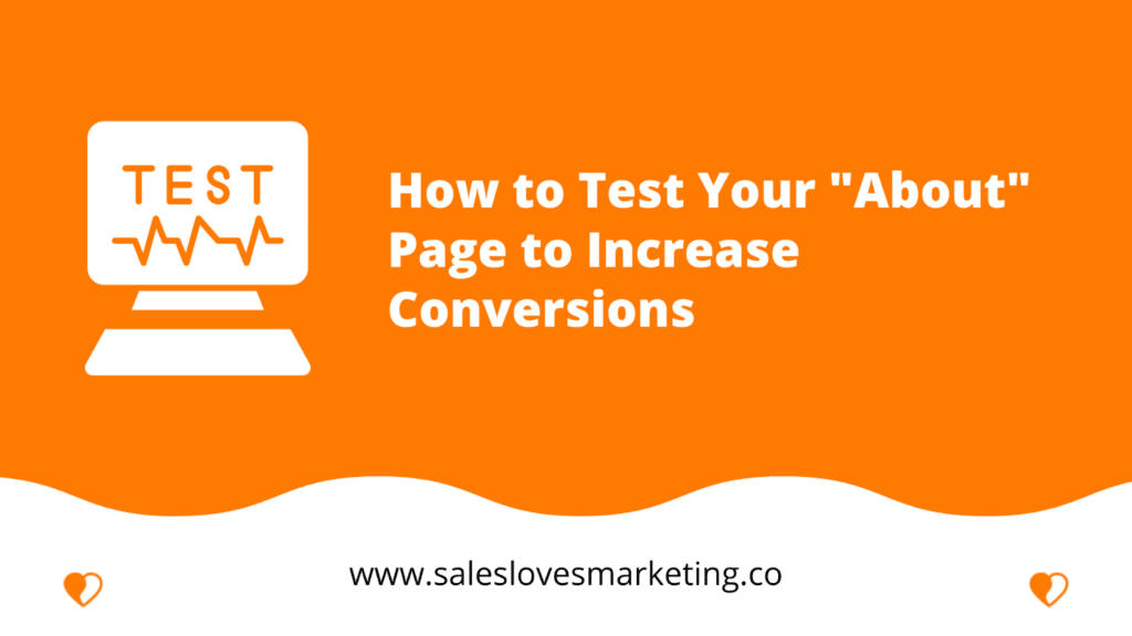 How to Test Your “About” Page to Increase Conversions