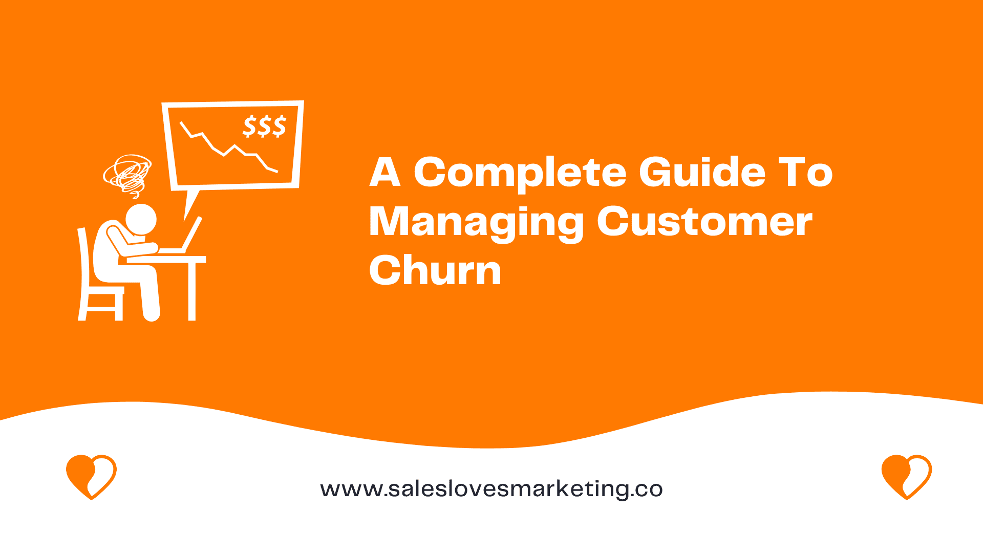 A Complete Guide To Managing Customer Churn
