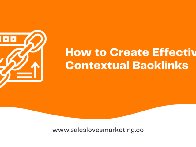 How to Create Effective Contextual Backlinks 